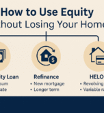 How to Use Equity Without Losing Your Home Featured Image